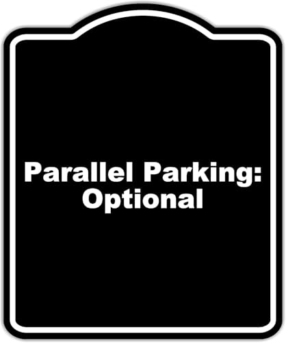 Parallel Parking Optional Black Funny Aluminum Composite Sign 8.5 x