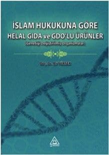 Halal Food and GMO Products According to Islamic Law