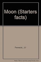 Moon (Starters facts) 0382064895 Book Cover