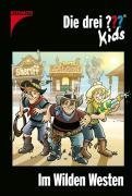 Die drei ??? Kids / Im Wilden Westen