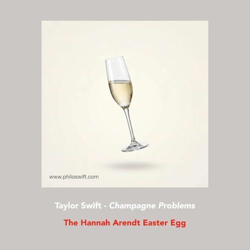 Taylor Swift : Champagne Problems - The Arendt Easter Egg