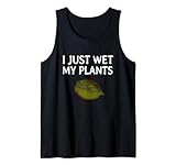 Photo Gallery i just wet my plants - regalo per giardinieri canotta Photo Gallery i just wet my plants - regalo per giardinieri canotta