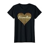 i love hamilton heart | regalo per ragazza adolescente donne maglietta