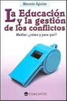 EDUCACION Y LA GESTION DE LOS CONFLICTOS, LA 9974690978 Book Cover
