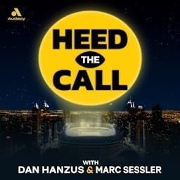 Heed the Call NFL Podcast with Dan Hanzus & Marc Sessler cover art