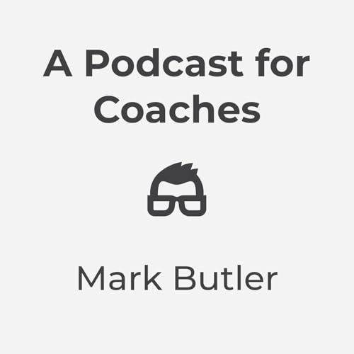 A Podcast for Coaches cover art