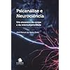 PSICANÁLISE E NEUROCIÊNCIA