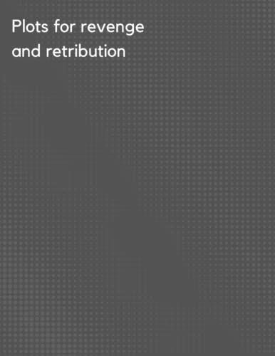 Funny Adult Quote Notebook, Plots For Revenge & Retribution, Novelty Notebooks For Adults: Funny...