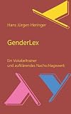 GenderLex: Ein Vokabeltrainer und aufklärendes Nachschlagewerk