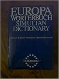 Europawörterbuch. Deutsch, Englisch, Französisch, Spanisch, Italienisch. Simultan Dictionary