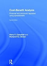 Cost-Benefit Analysis: Financial And Economic Appraisal Using Spreadsheets