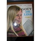  Le gout de lire / cours elementaire 2e annee