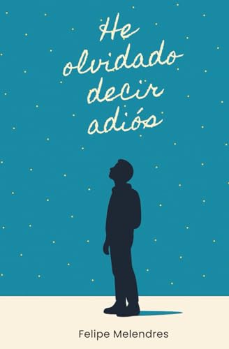 He olvidado decir adiós