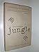Jungle: A Harrowing True Story of Survival