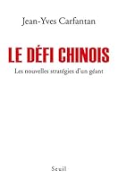 Le Défi chinois. Les nouvelles stratégies d'un géant 2021097927 Book Cover
