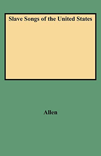 Slave Songs of the United States Slave Songs of the United States