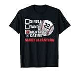 Mentally Dating Sandy Alcantara Sandy Alcantara Miami MLBPA T-Shirt