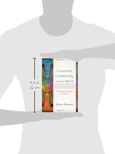 Covenant, Community, and the Spirit: A Trinitarian Theology of Church - Image 3