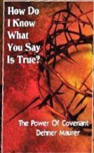 Textbook Binding How Do I Know What You Say Is True? The Power of Covenant Book
