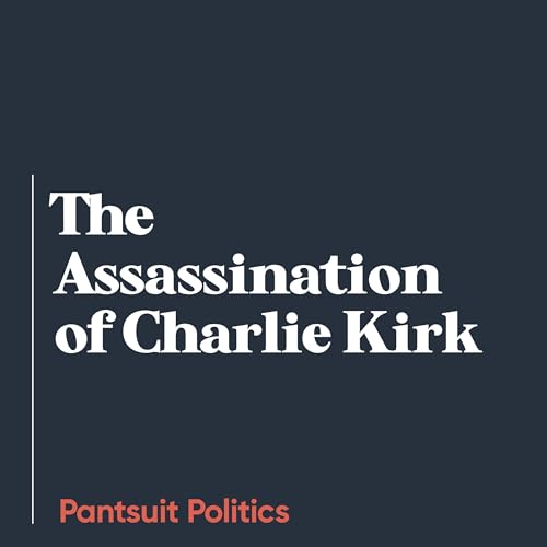 The Assassination of Charlie Kirk Podcast Por arte de portada