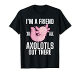Photo Gallery sono un amici a tutti axolotls là fuori carino axolotl maglietta Photo Gallery sono un amici a tutti axolotls là fuori carino axolotl maglietta