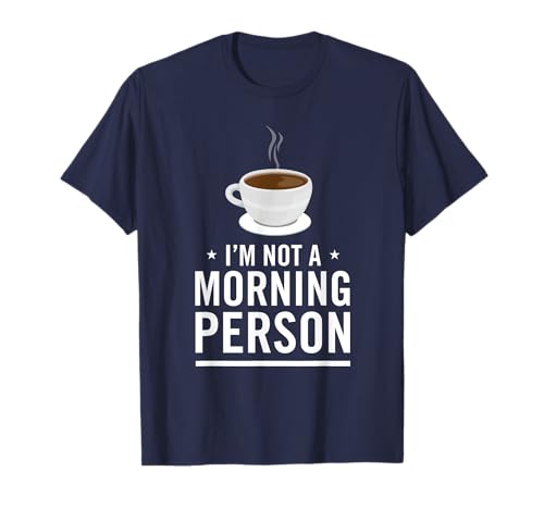 Camiseta I AM NOT A MORNING PERSONSON Camiseta