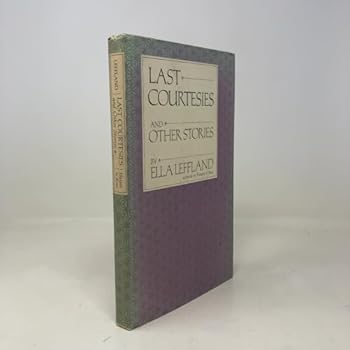 Hardcover Last courtesies and other stories Book