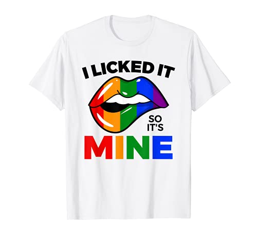 Funny Rainbow Pride Month LGBTQ+Je l'ai léché donc c'est le mien T-Shirt