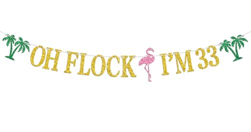 Image of Oh Flock I'm 33 Banner, Glitter Happy 33rd Birthday Anniversary Party Decorations, Pineapple Party Decor, Hawaiian Luau Tropical Aloha 33 Theme Party Photo Props