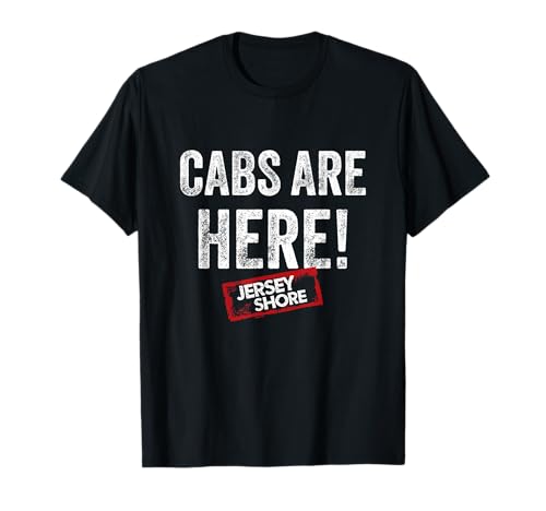 Jersey Shore - Cabs Are Here T-Shirt
