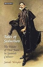 Buy Tales of Seduction The Figure of Don Juan in Spanish Culture — BookShops.in