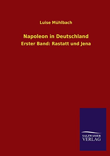 Napoleon in Deutschland (German Edition)