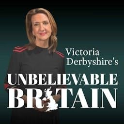 Victoria Derbyshire's Unbelievable Britain cover art