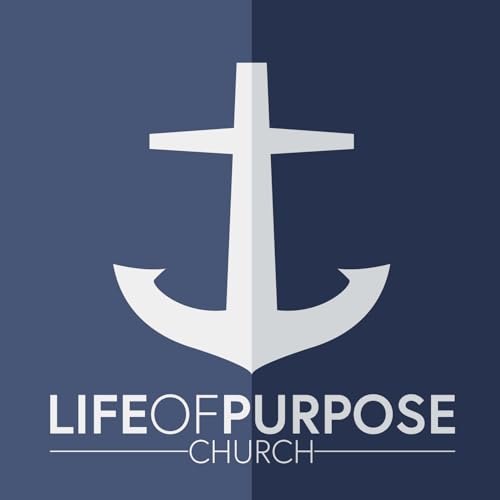『Life Of Purpose Christian Church Sermons』のカバーアート