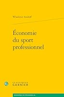 Economie Du Sport Professionnel (French Edition) 2406181901 Book Cover