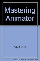 Mastering Animator 089588688X Book Cover