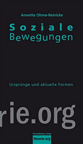 Soziale Bewegungen: Ursprünge und aktuelle Formen (black books)