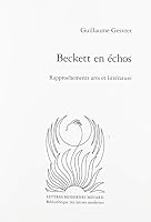Beckett en Echos : Rapprochements Arts et Litterature 2406069397 Book Cover