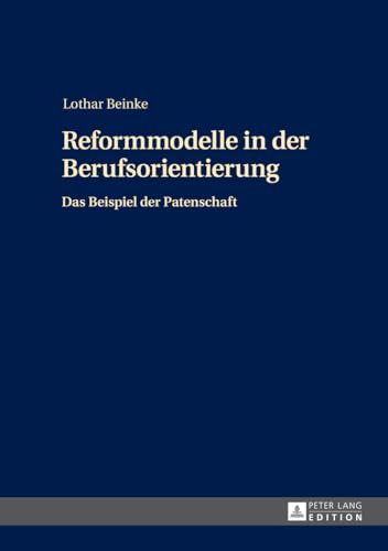 Reformmodelle in der Berufsorientierung: Das Beispiel der Patenschaft