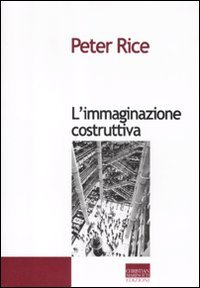 L'immaginazione costruttiva L'immaginazione costruttiva