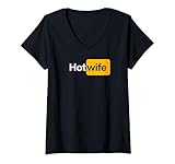Womens Hotwife. For the hot wife V-Neck T-Shirt