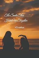 The Smile That Held Us Together B0FJ3X59HR Book Cover