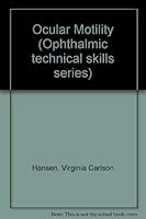 Ocular Motility (Ophthalmic Technical Skills Ser.) 1556420285 Book Cover