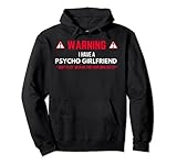 maglietta regalo con scritta warning i have a psycho girlfriend boyfriend felpa con cappuccio