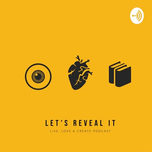 Let’s Reveal It: Live. Love. Create. cover art