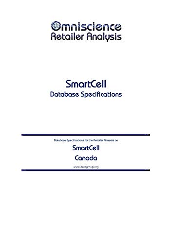 SmartCell - Canada: Retailer Analysis Database Specifications (Omniscience Retailer Analysis - Canada Book 88376)