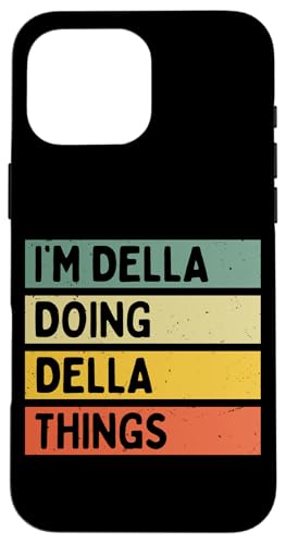 I'm Della Doing Della Things �ʔ������� �X�}�z�P�[�X iPhone 16 Pro Max �p