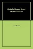  Karthoha Morquat Kvasol (Spanish Edition)