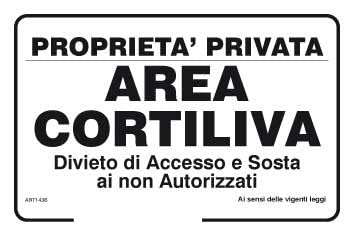 NEW CARTELLO SEGNALETICO - Proprietà privata area