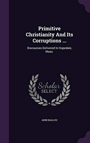 Primitive Christianity and Its Corruptions ...:... 1342821645 Book Cover